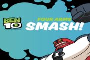 Ben 10 Four Arms Smash