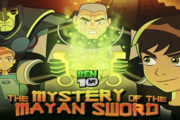 Ben 10 The Mystery of the Mayan Sword